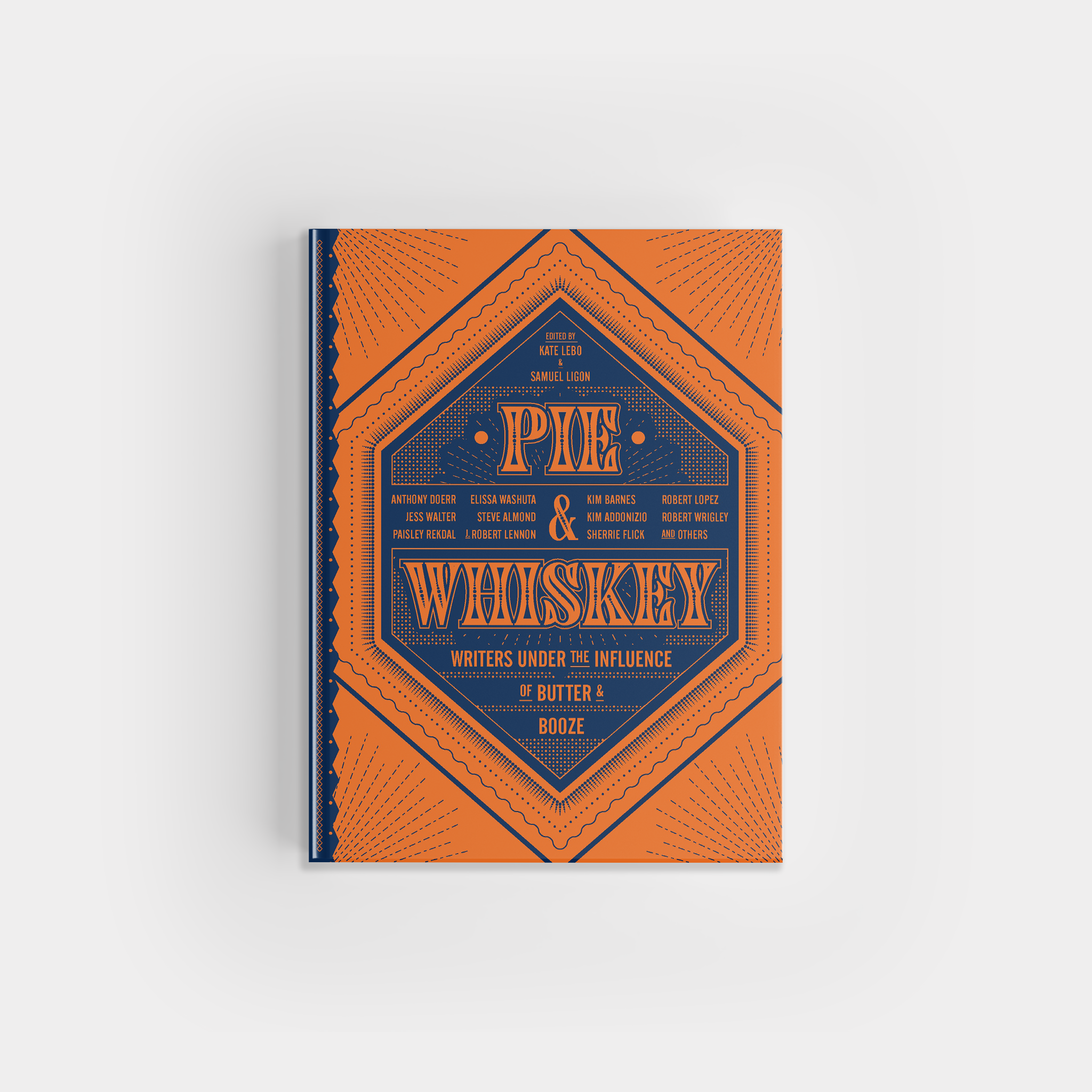 Pie & Whiskey: Writers Under the Influence of Butter & Booze, photo 1 of 5