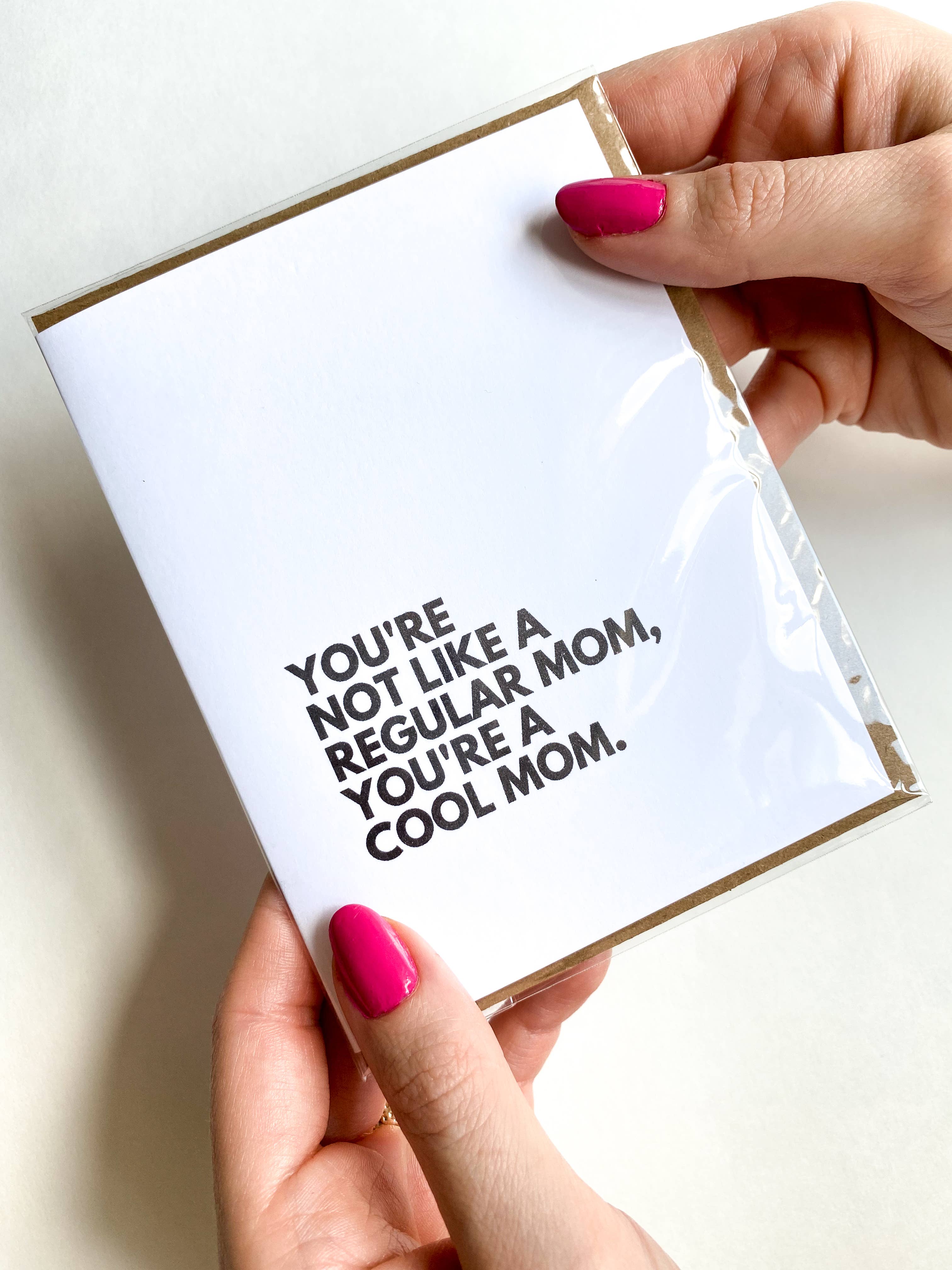 Mother's Day Card You're Not Like a Regular Mom Cool Mom, photo 1 of 3