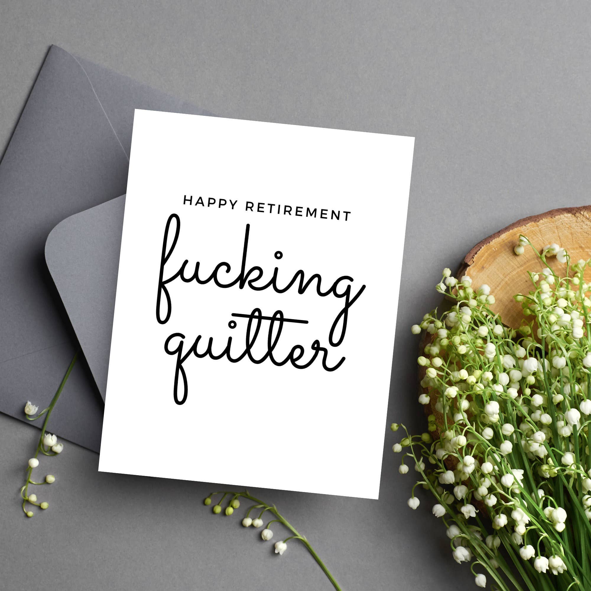 Happy Retirement Fucking Quitter Card, photo 1 of 3