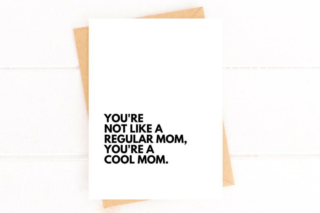 Mother's Day Card You're Not Like a Regular Mom Cool Mom, photo 3 of 3