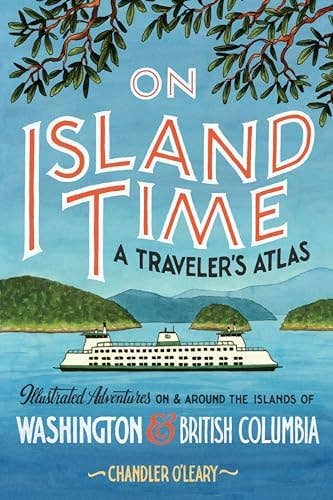 On Island Time: Illustrated Adventures Around Washington, photo 1 of 8