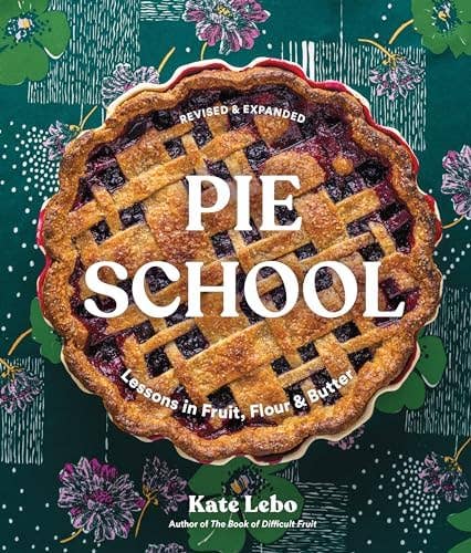 Pie School: Lessons in Fruit, Flour & Butter (A Pie Cookbook), photo 1 of 8