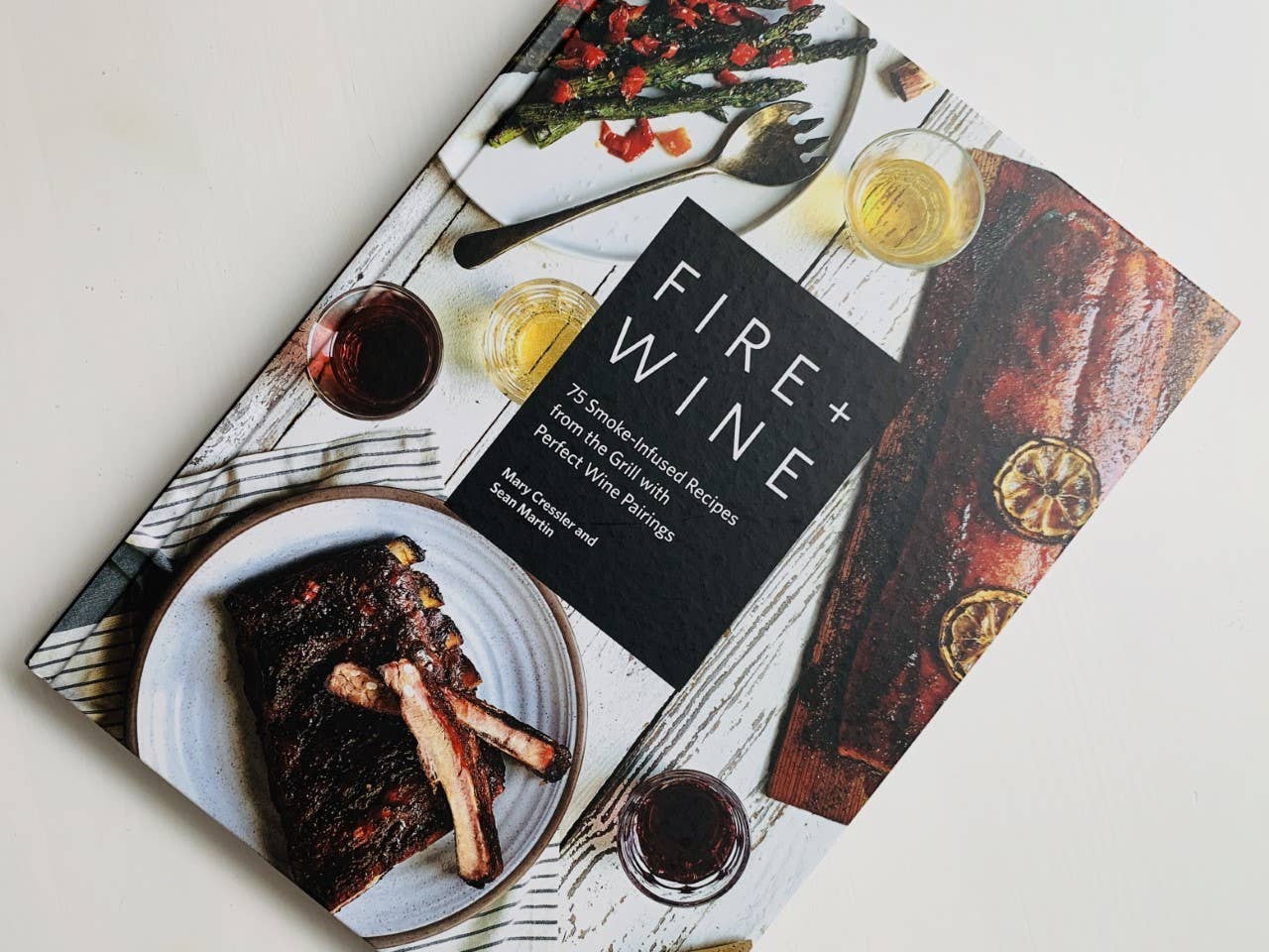 Fire + Wine: 75 Smoke-Infused Recipes with Wine Pairings, photo 6 of 6