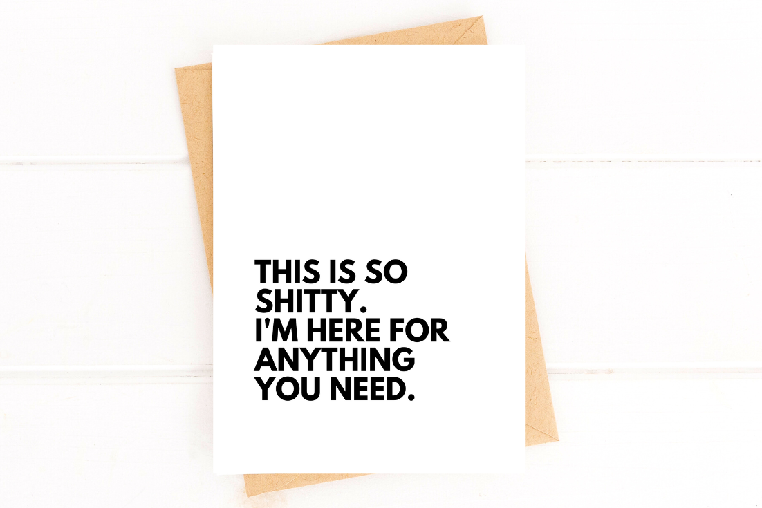 This Is So Shitty I'm Here For You Cancer Card Sympathy Card, photo 2 of 3